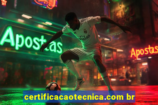 certificacaotecnica.com br